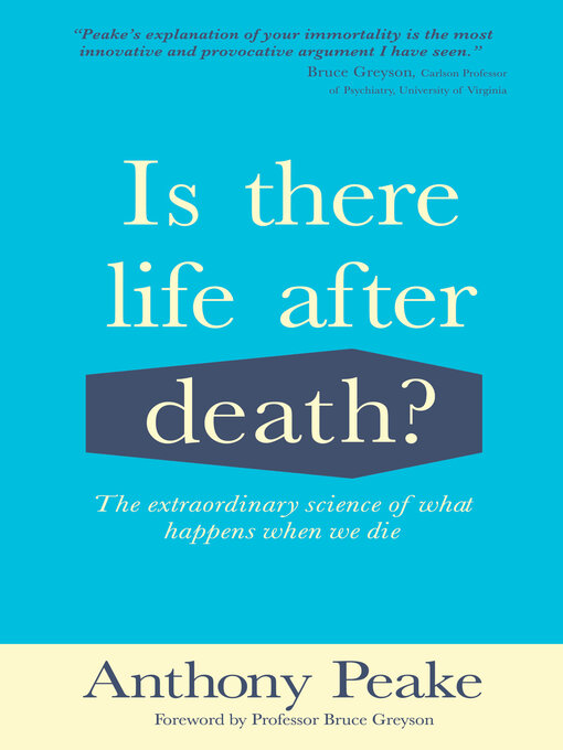 Title details for Is There Life After Death? by Anthony Peake - Available